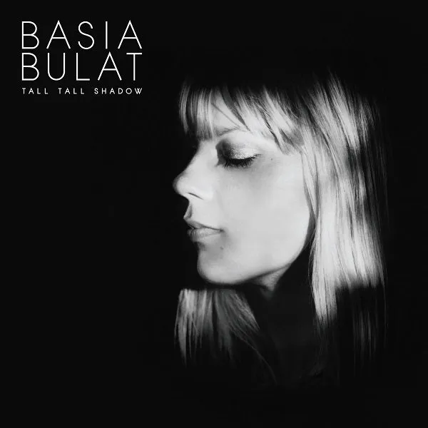 Basia Bulat Tall Tall Shadow